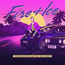 Purple Disco Machine feat. Jake Shears - Fire & Ice