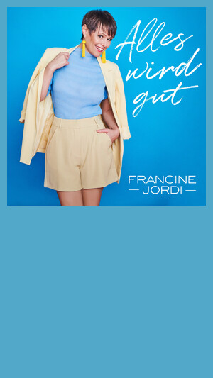 Francine Jordi - Alles wird gut