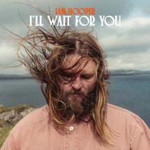 Ian Hooper - I'll Wait For You