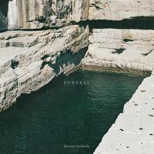 Dermot Kennedy - Funeral