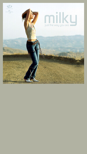 Milky - Just the way you are