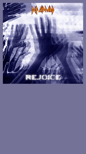 Def Leppard - Rejoice