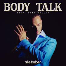 Alle Farben feat. René Miller - Body Talk