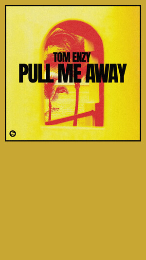 Tom Enzy - Pull Me Away