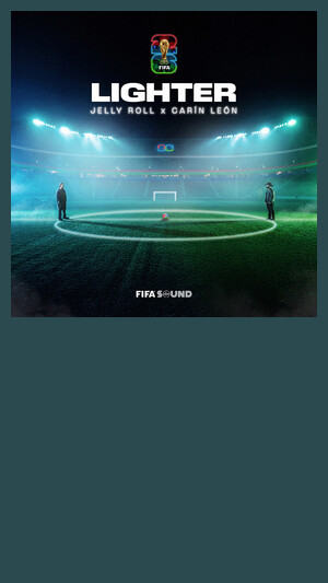 Jelly Roll, Carín León, FIFA Sound - Lighter