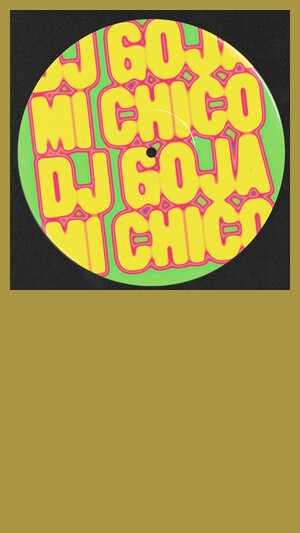 DJ Goja - Mi Chico