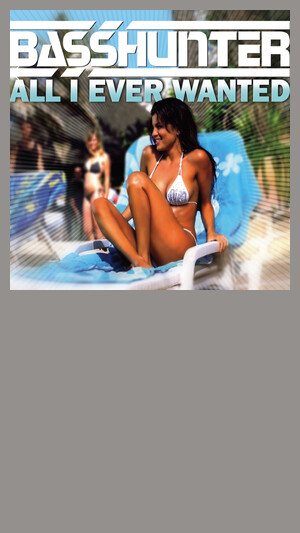 Basshunter - All I Ever Wanted