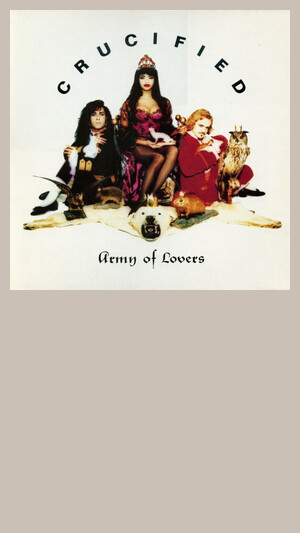 Army Of Lovers - Crucified