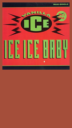Vanilla Ice - Ice Ice Baby