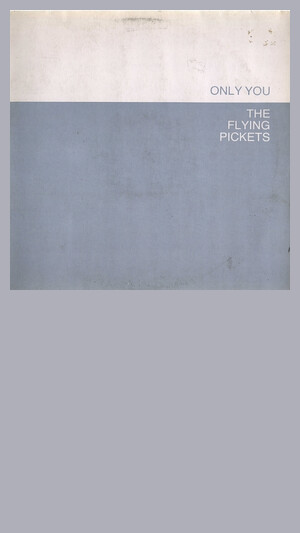 Flying Pickets - Only You