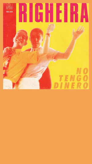 Righeira - No Tengo Dinero