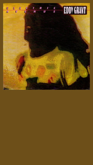 Eddy Grant - Electric Avenue