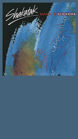 Shakatak - Mr. Manic and Sister Cool