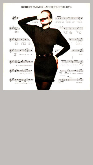 Robert Palmer - Addicted To Love