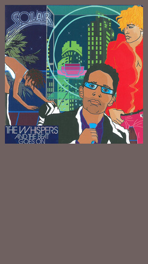 Whispers - And The Beat Goes On