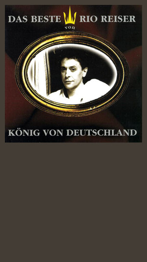 Rio Reiser - König Von Deutschland