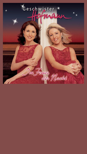 Geschwister Hofmann - Im Feuer der Nacht