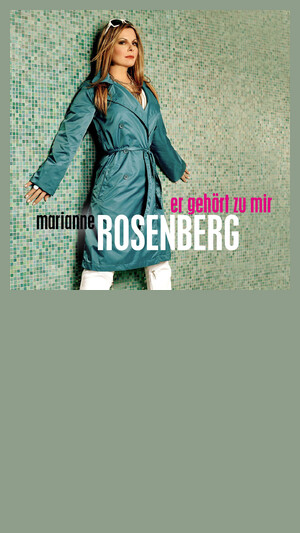 Marianne Rosenberg - Er gehört zu mir