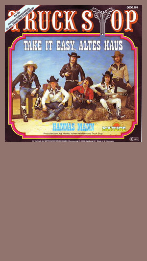 Truck Stop - Take It Easy altes Haus