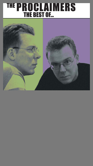 Proclaimers - I'm Gonna Be (500 Miles)