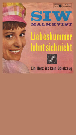 Siw Malmkvist - Liebeskummer lohnt sich nicht
