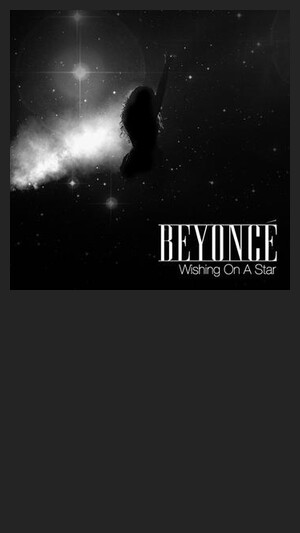 Beyoncé - Wishing on a star