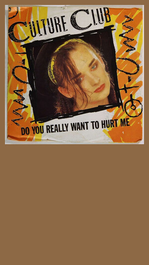 Culture Club - Do You Really Want To Hurt Me