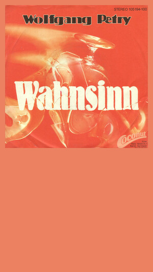 Wolfgang Petry - Wahnsinn