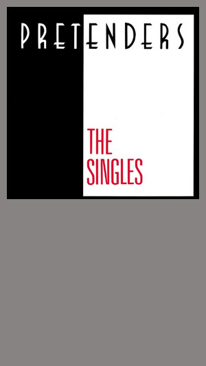 Pretenders - Don't Get Me Wrong