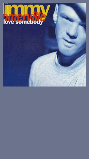 Jimmy Somerville - To Love Somebody