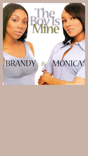 Brandy & Monica - The Boy Is Mine