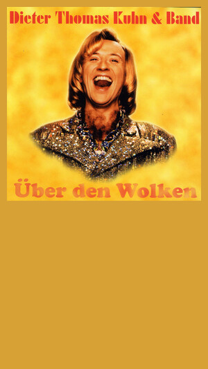 Dieter Thomas Kuhn - Über den Wolken
