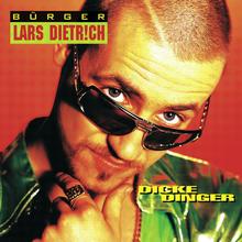 Bürger Lars Dietrich - Sexy Eis