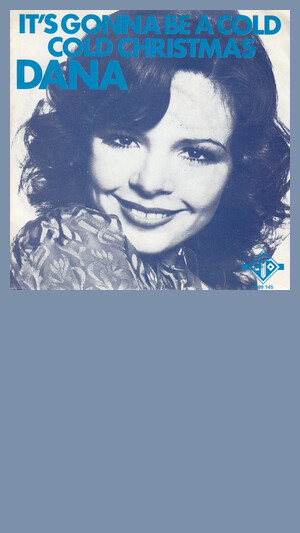 Dana - It's Gonna Be Cold Cold Christmas