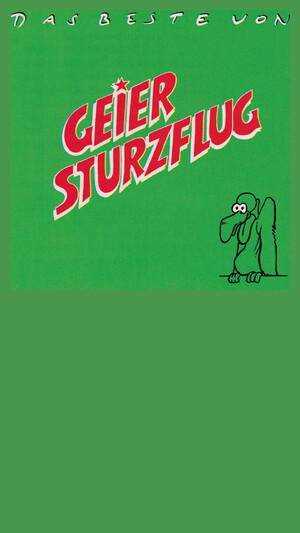 Geier Sturzflug - Pure Lust Am Leben