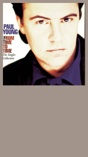 Paul Young - Everything Must Change