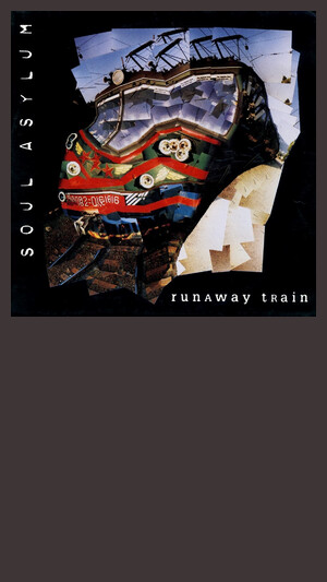 Soul Asylum - Runaway Train