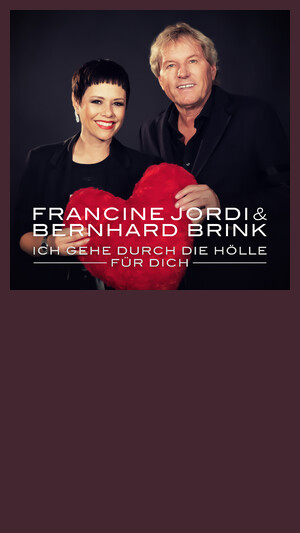 Francine Jordi & Bernhard Brink - Ich gehe durch die Hölle für dich (Single Mix)