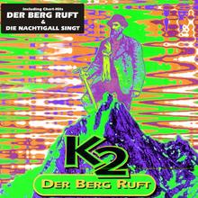 K2 - Der Berg Ruft