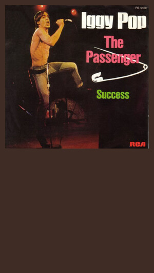 Iggy Pop - The Passenger