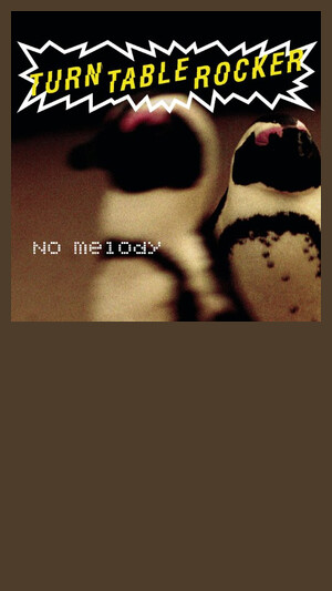 Turntablerocker - No Melody