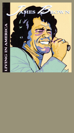 James Brown - Living In America