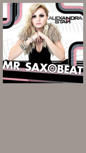 ALEXANDRA STAN - MR SAXOBEAT