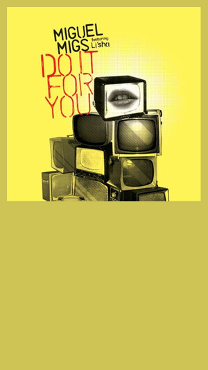 Miguel Migs Feat. Li'sha - Do It For You (Original Vocal)