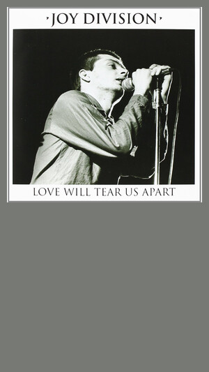 Joy Devision - Love Will Tear Us Apart