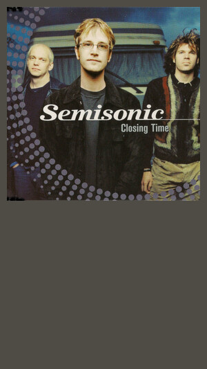 Semisonic - Closing Time