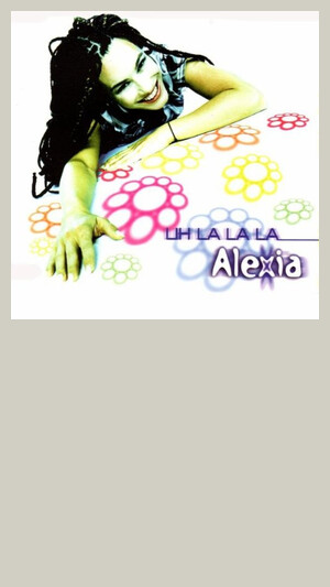 Alexia - Uh La La La