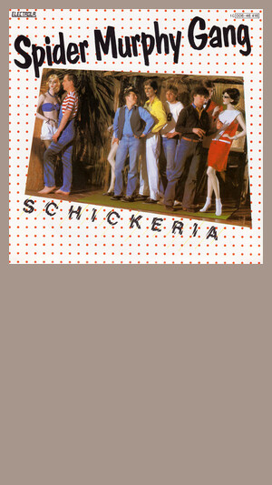 Spider Murphy Gang - Schickeria