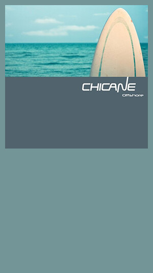 Chicane - Offshore