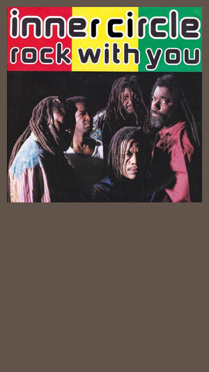 Inner Circle - Rock With You
